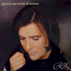 Quando non sei più di nessuno