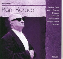 Kani Karaca Arşiv Serisi 1