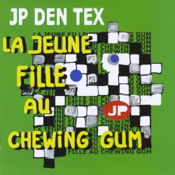 La Jeune Fille Au Chewing Gum