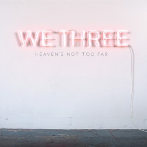 Heaven's Not Too Far
