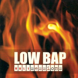 Low Bap Sessions, Vol 1