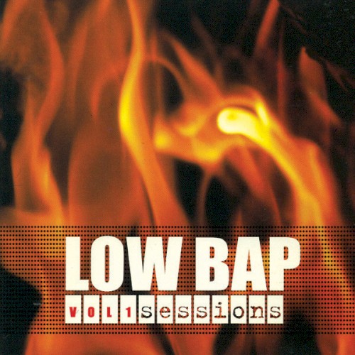 Low Bap Sessions, Vol 1