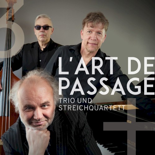 Trio und Streichquartett