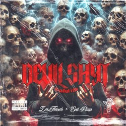 Devil Shyt Is What I Do