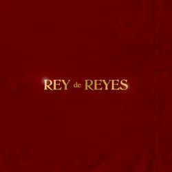 Rey De Reyes