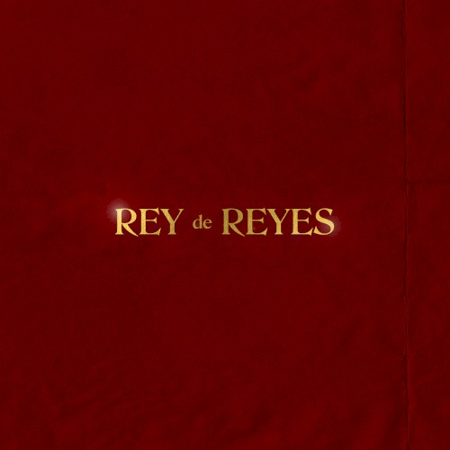 Rey De Reyes