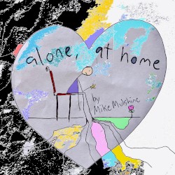 Alone, at Home
