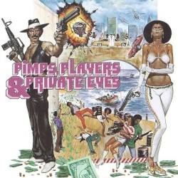 Pimps, Players & Private Eyes