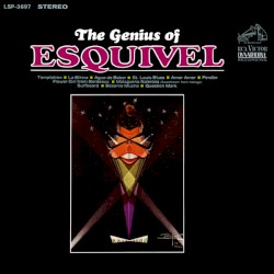 The Genius of Esquivel