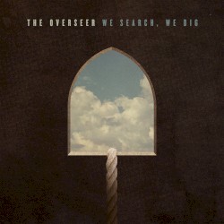 We Search, We Dig