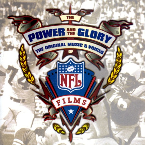 The Power and the Glory: The Original Music & Voices of NFL Films