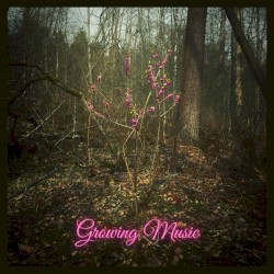 Growing Music