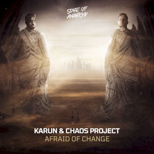 Afraid of Change