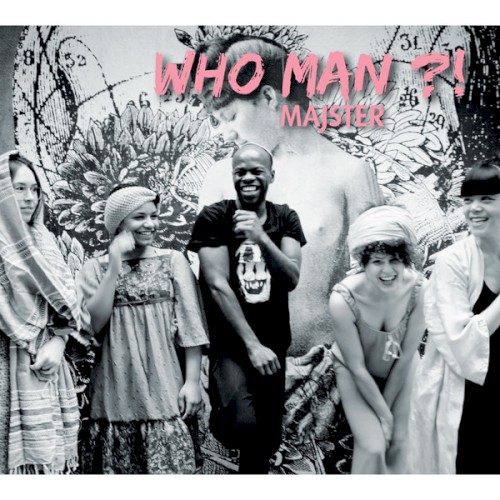 WHO MAN ?! ep