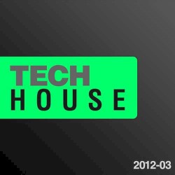Tech House 2012, Volume 3