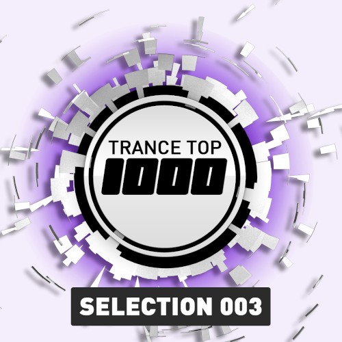 Trance Top 1000 – Selection 003