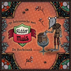 Op luistertocht met Ridder Muis - 21 De rechtbank