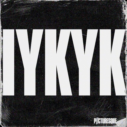 IYKYK