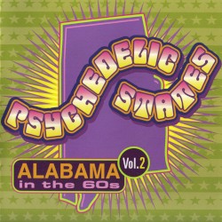 Psychedelic States: Alabama in the 60s, Vol. 2