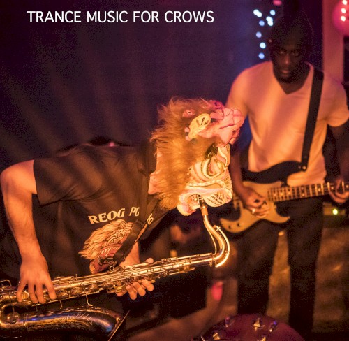 Trance Music for Crows