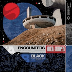 Encounters + Black