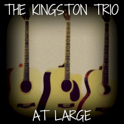 The Kingston Trio at Large