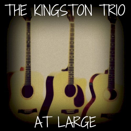 The Kingston Trio at Large