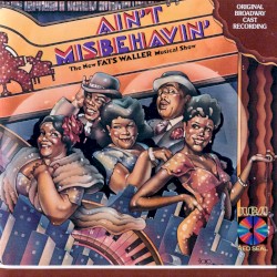 Ain’t Misbehavin’