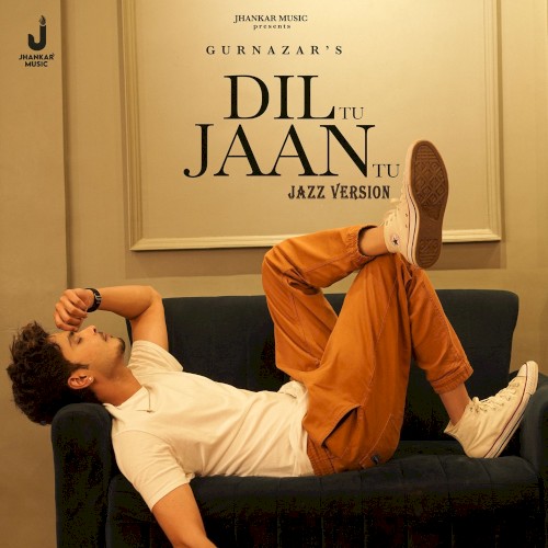 Dil Tu Jaan Tu (jazz version)