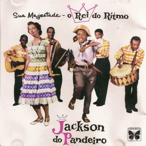 Sua Majestade - O rei do ritmo, Jackson do Pandeiro