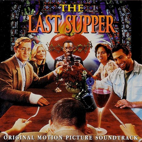The Last Supper: Original Motion Picture Soundtrack