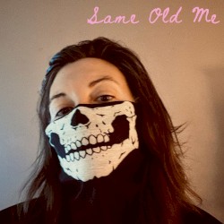Same Old Me