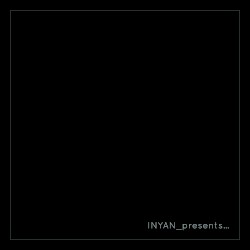 INYAN_presents…