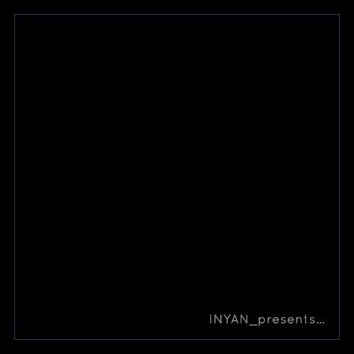 INYAN_presents…