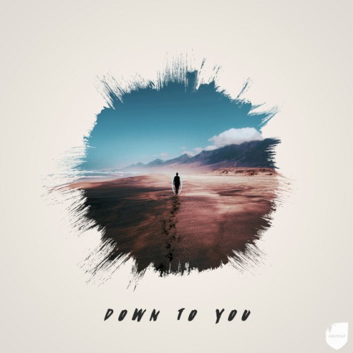 Down To You