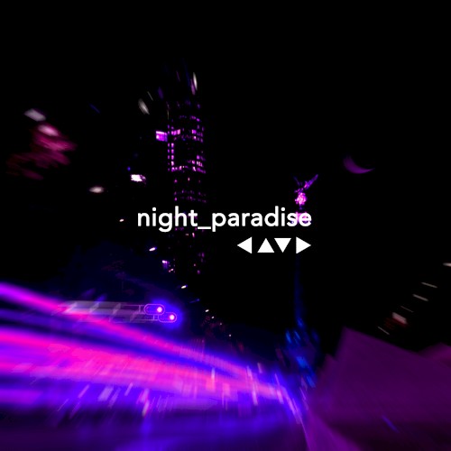 Night Paradise