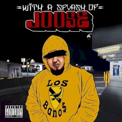 With a Splash of Joose