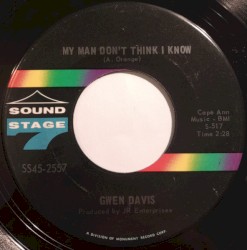 My Man Don’t Think I Know / I Can’t Be Your Part-Time Baby