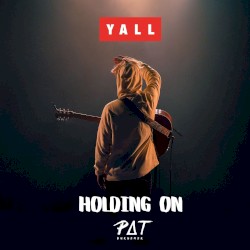 Holding On (Yall remix)
