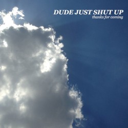 dude just shut up