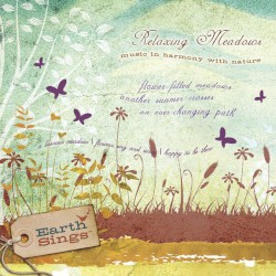 Earth Sings: Relaxing Meadows