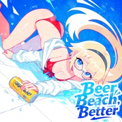 Beer,Beach,Better