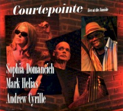Courtepointe: Live at the Sunside