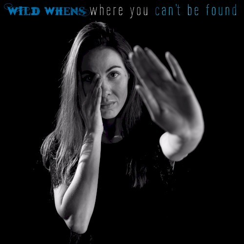 Where You Can't Be Found