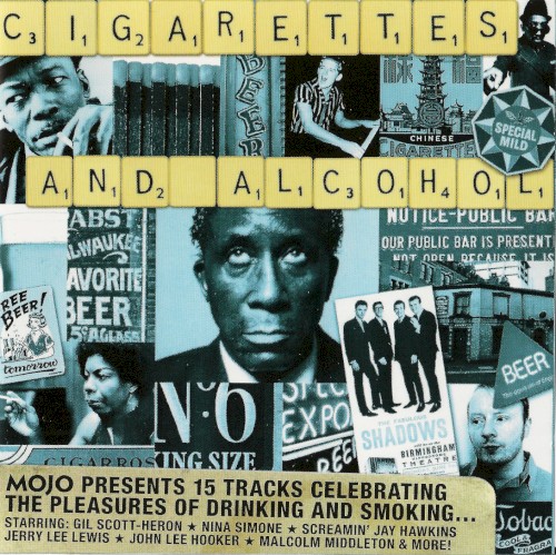Mojo Presents: Cigarettes and Alcohol
