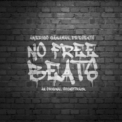 No Free Beats: An Original Soundtrack