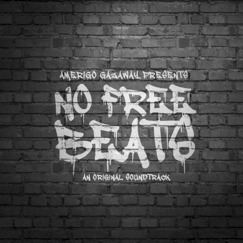 No Free Beats: An Original Soundtrack