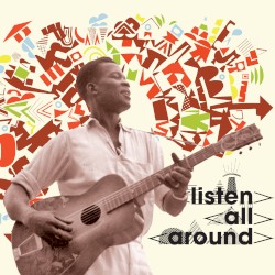 Listen All Around: The Golden Age Of Central And East African Music