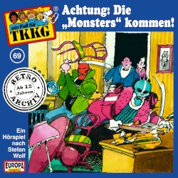 TKKG 69: Achtung: Die „Monsters“ kommen