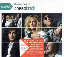 Playlist: The Very Best of Cheap Trick